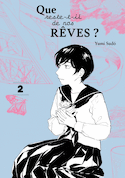 Que reste-t-il de nos rêves?, t. 02